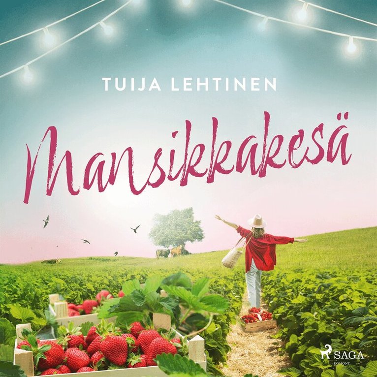 Tuija Lehtinen - Mansikkakesä, Ljudbok