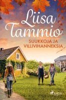 Liisa Tammio - Suukkoja ja villivihanneksia, Häftad
