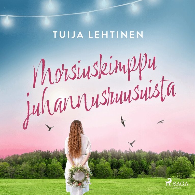 Tuija Lehtinen - Morsiuskimppu juhannusruusuista, Ljudbok
