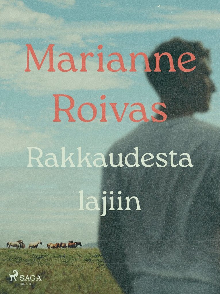 Marianne Roivas - Rakkaudesta lajiin, E-bok