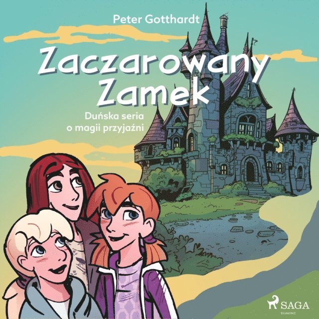 Gotthardt - Zaczarowany Zamek: Duńska seria o magii przyjaźni, Ljudbok