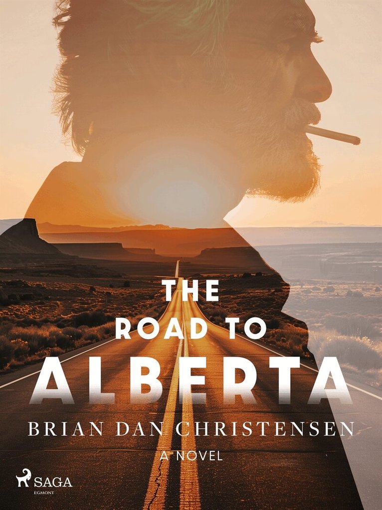 Brian Dan Christensen - The Road to Alberta, E-bok