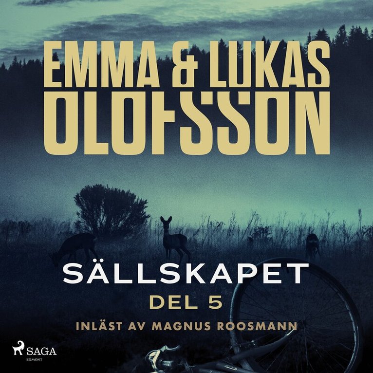 Emma Olofsson, Lukas Olofsson - Sällskapet 5 – Jagad, Ljudbok
