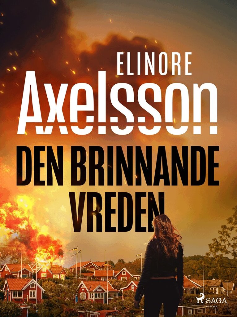 Elinore Axelsson - Den brinnande vreden, E-bok