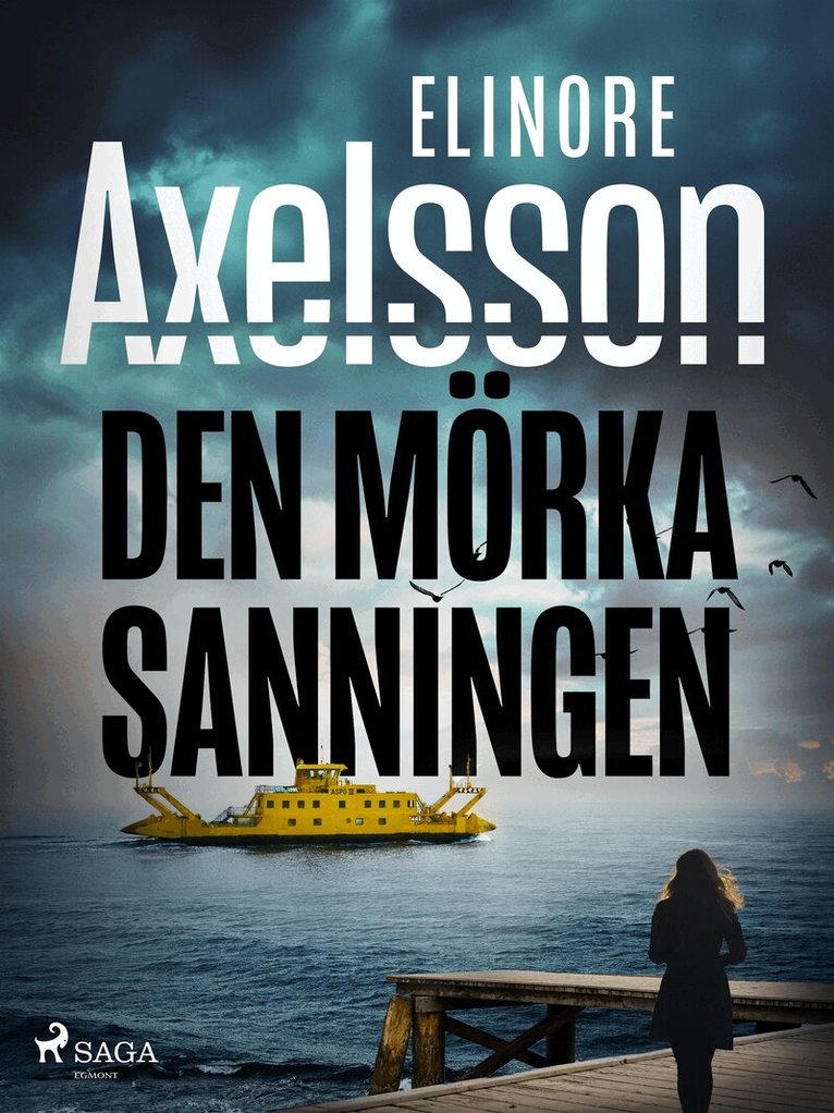 Elinore Axelsson - Den mörka sanningen, E-bok
