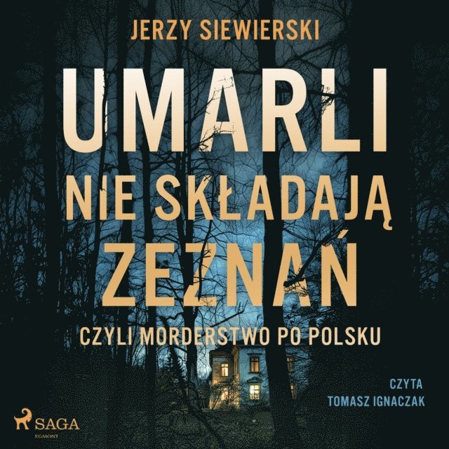 Siewierski - Umarli nie składają zeznań, czyli morderstwo po polsku, Ljudbok