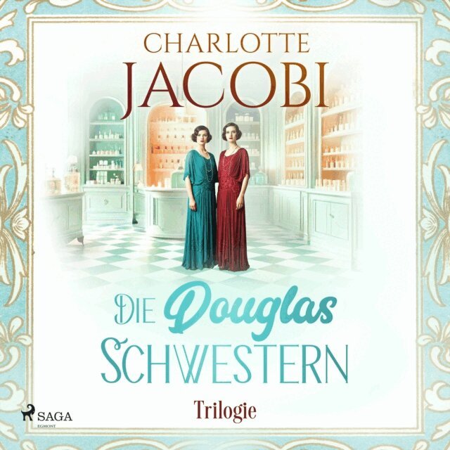 Charlotte Jacobi - Die Douglas-Schwestern-Trilogie, Ljudbok