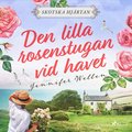 Den lilla rosenstugan vid havet