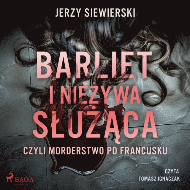 Siewierski - Barliet i nieżywa służąca, czyli morderstwo po francusku, Ljudbok