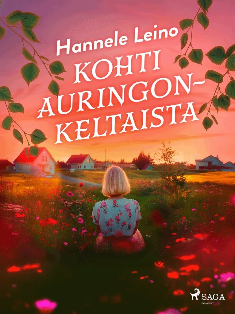 Hannele Leino - Kohti auringonkeltaista, E-bok