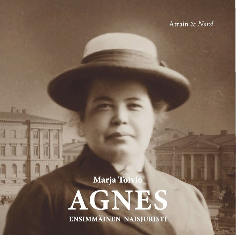 Marja Toivio - Agnes - ensimmäinen naisjuristi, Ljudbok