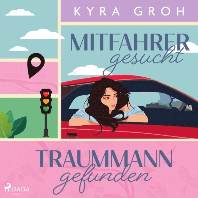 Kyra Groh - Mitfahrer gesucht – Traummann gefunden, Ljudbok