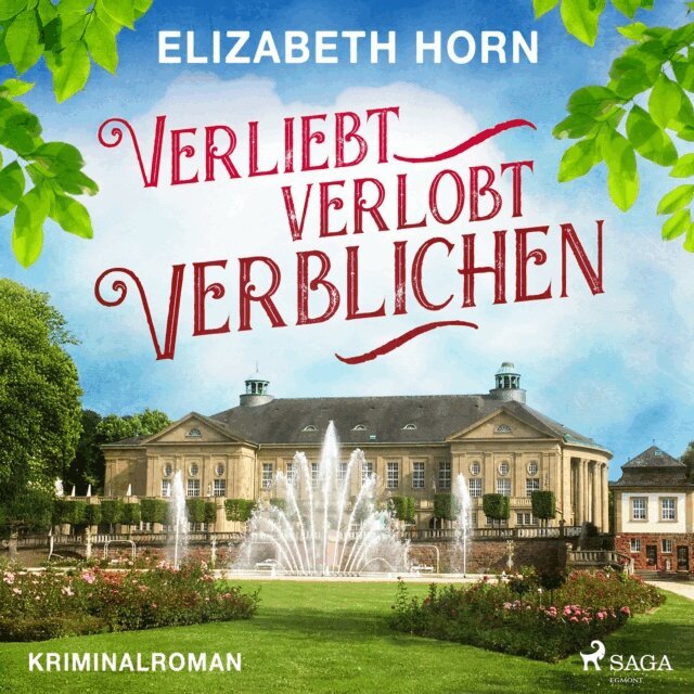 Elizabeth Horn - Verliebt, verlobt, verblichen, Ljudbok