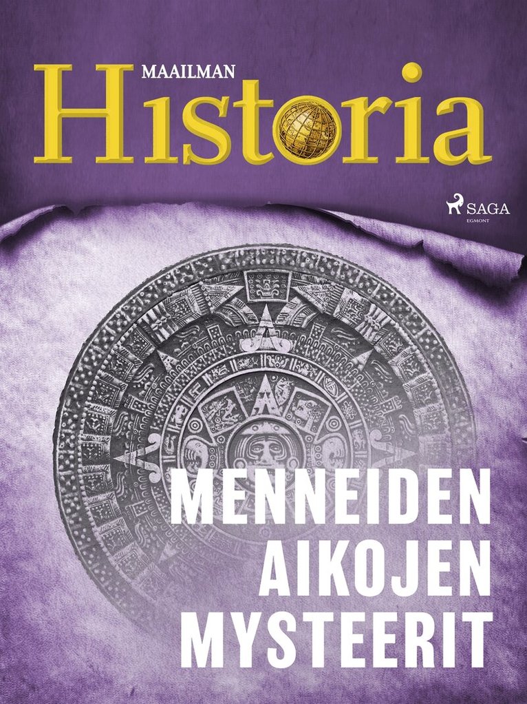 Maailman Historia - Menneiden aikojen mysteerit, E-bok