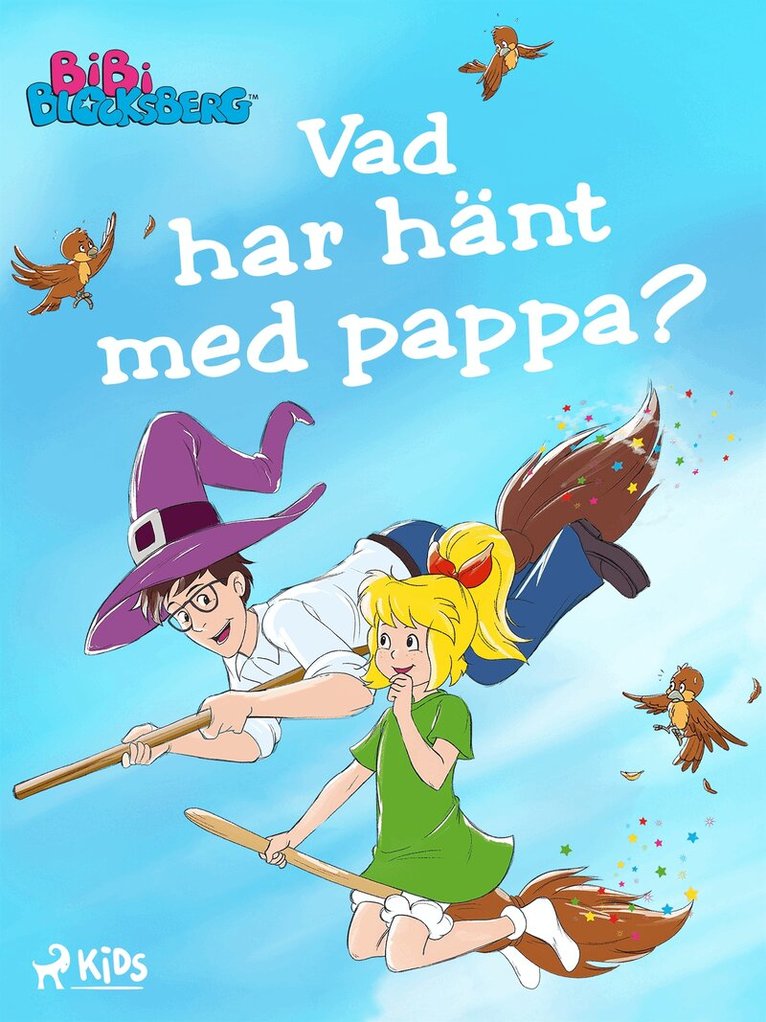 Kiddinx Media GmbH - Bibi Blocksberg – Vad har hänt med pappa?, E-bok. Tillgänglighet: Lägg i varukorg