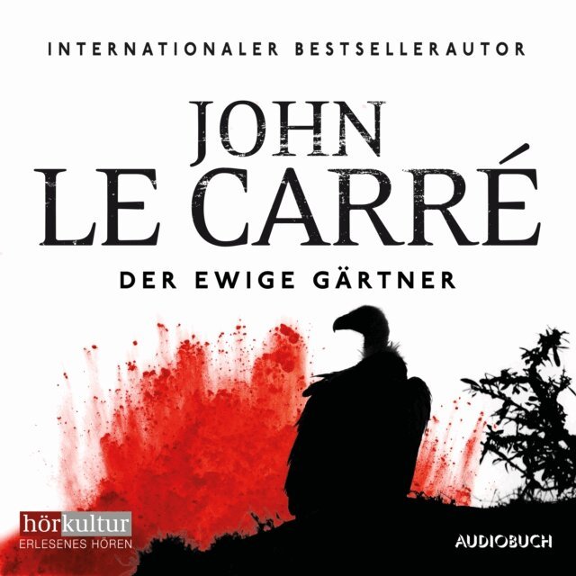 John le Carre - Der ewige Gärtner, Ljudbok