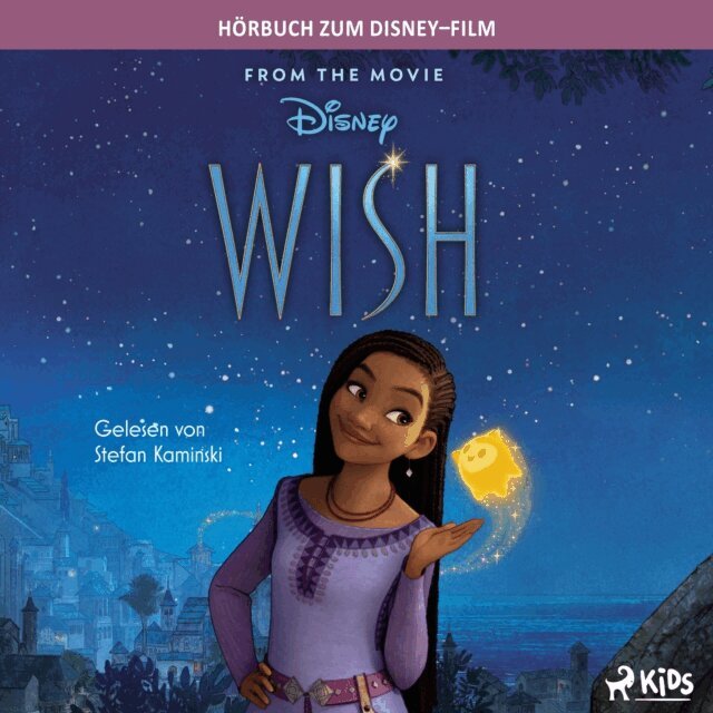 Disney - Wish: Das Original Hörbuch zum Disney Film, Ljudbok
