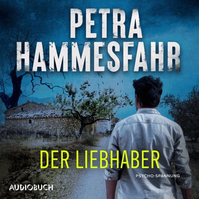 Petra Hammesfahr - Der Liebhaber, Ljudbok