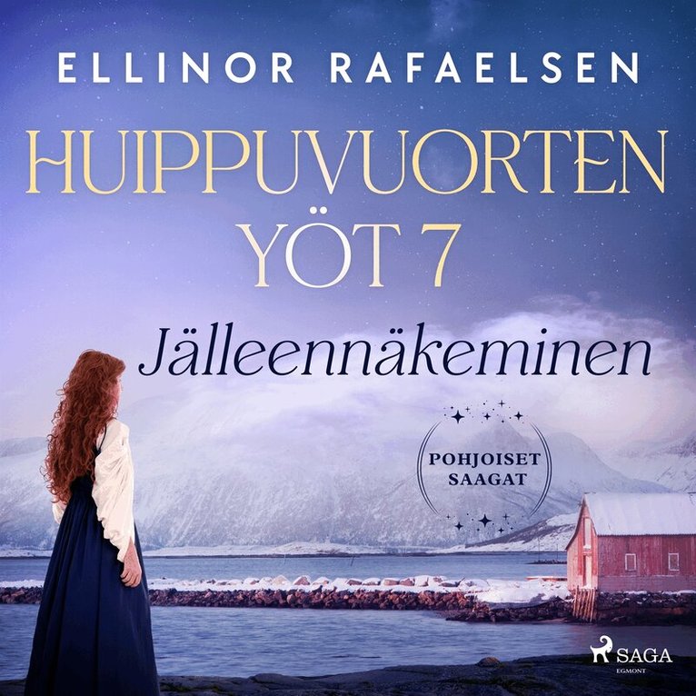 Ellinor Rafaelsen - Jälleennäkeminen – Huippuvuorten yöt 7, Ljudbok
