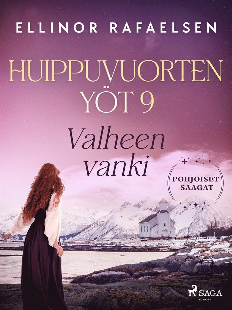 Ellinor Rafaelsen, Salla Korpela - Valheen vanki – Huippuvuorten yöt 9, E-bok