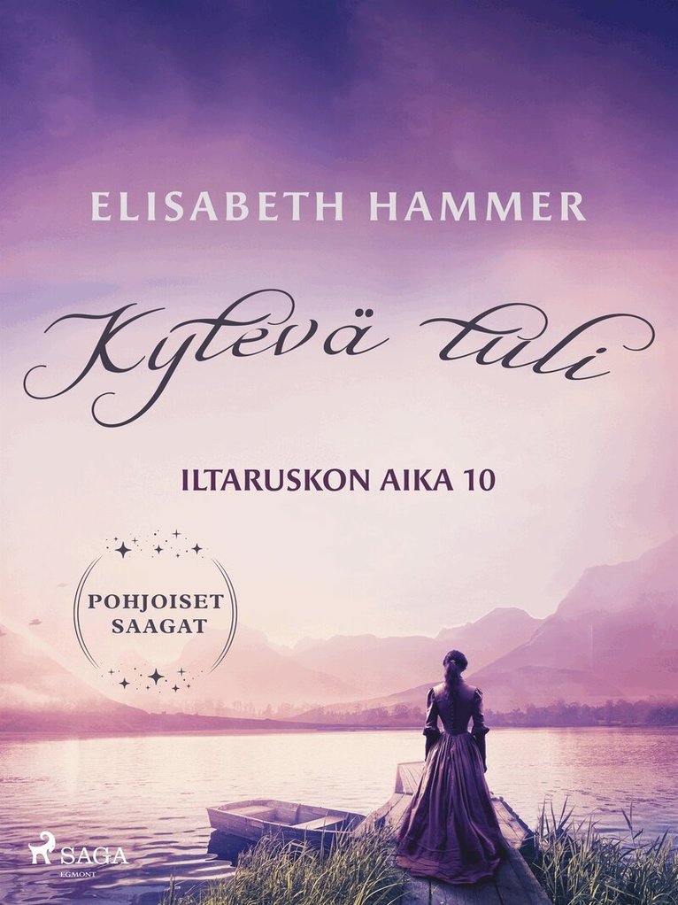 Elisabeth Hammer, Tiia Mensio - Kytevä tuli – Iltaruskon aika 10, E-bok