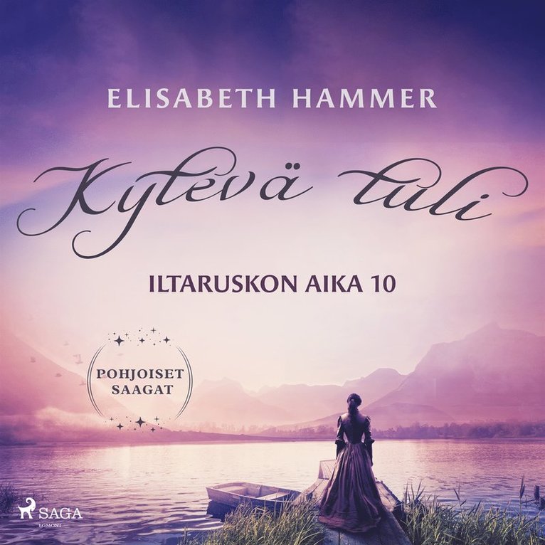 Elisabeth Hammer, Tiia Mensio - Kytevä tuli – Iltaruskon aika 10, Ljudbok