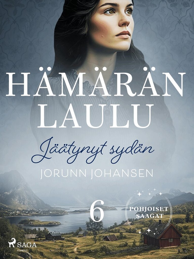 Jorunn Johansen, Sanna Michael - Jäätynyt sydän – Hämärän laulu 6, E-bok