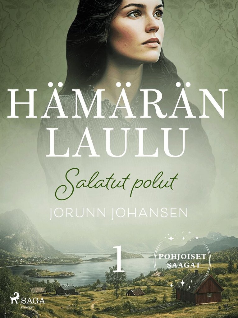 Jorunn Johansen, Sanna Michael - Salatut polut – Hämärän laulu 1, E-bok