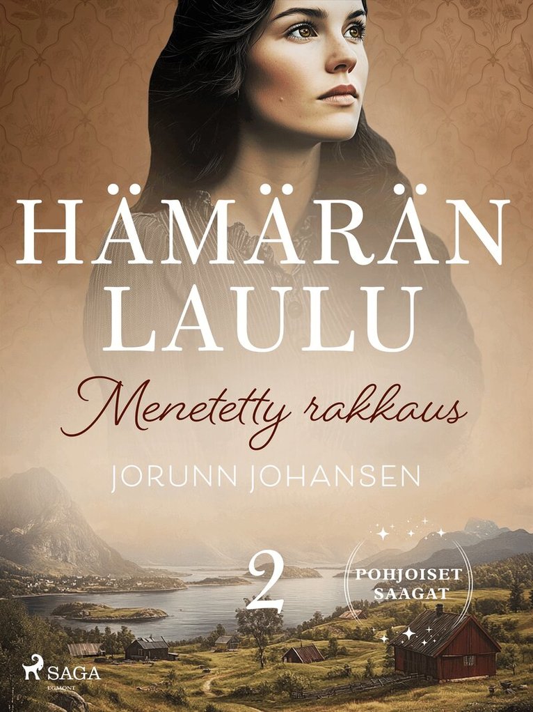 Jorunn Johansen, Sanna Michael - Menetetty rakkaus – Hämärän laulu 2, E-bok