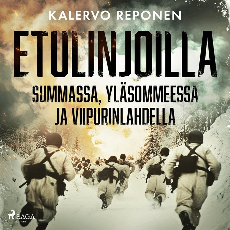 Kalervo Reponen - Etulinjoilla Summassa, Yläsommeessa ja Viipurinlahdella, Ljudbok