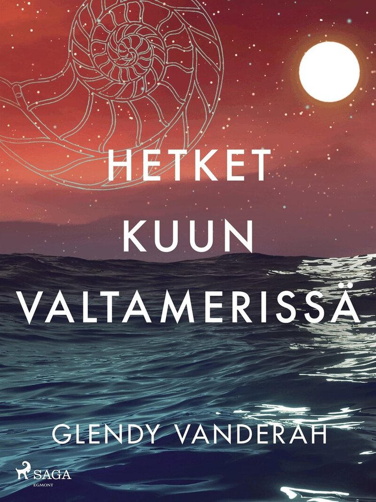 Glendy Vanderah - Hetket kuun valtamerissä, E-bok