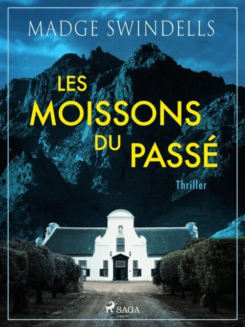 Madge Swindells - Les moissons du passe, E-bok