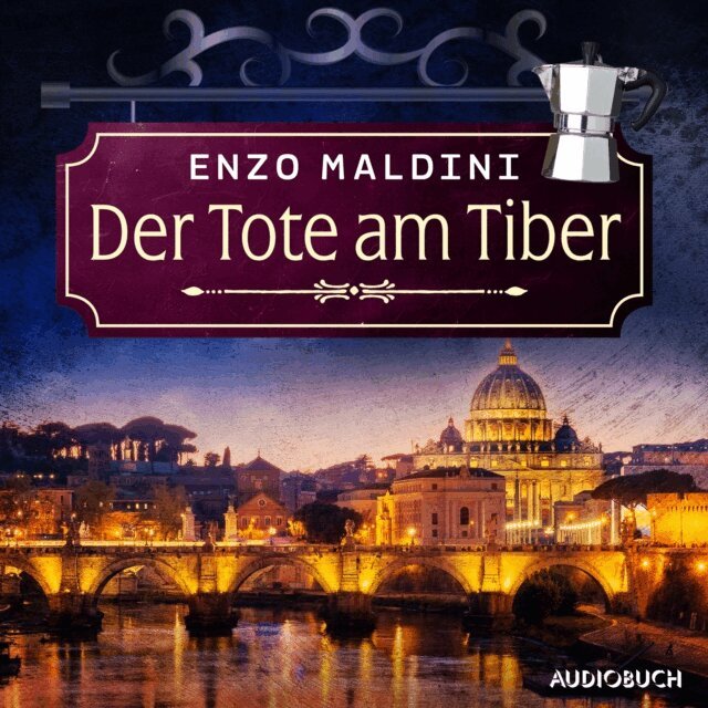 Enzo Maldini - Der Tote am Tiber, Ljudbok