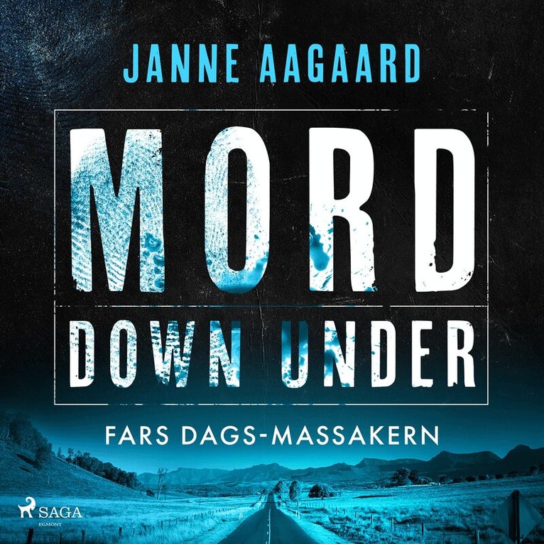 Janne Aagaard - Mord Down Under – Fars dags-massakern, Ljudbok