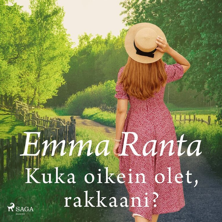Emma Ranta - Kuka oikein olet, rakkaani?, Ljudbok