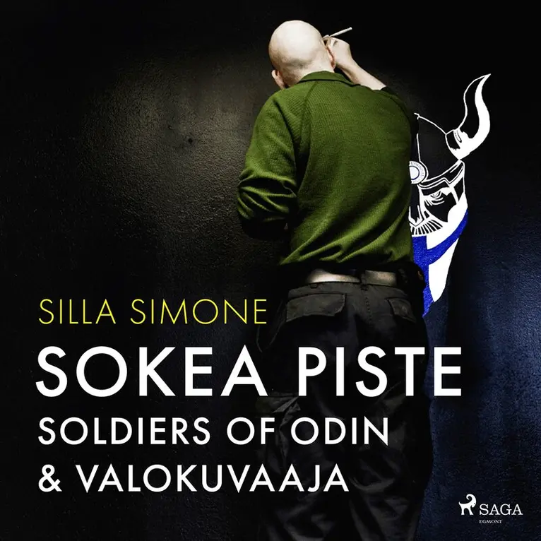 Silla Simone - Sokea piste – Soldiers of Odin & valokuvaaja, Ljudbok. Tillgänglighet: Lägg i varukorg