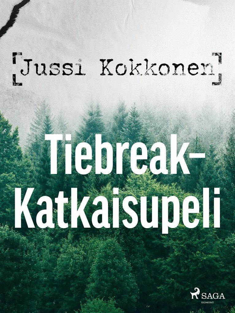 Jussi Kokkonen - Tiebreak – Katkaisupeli, E-bok