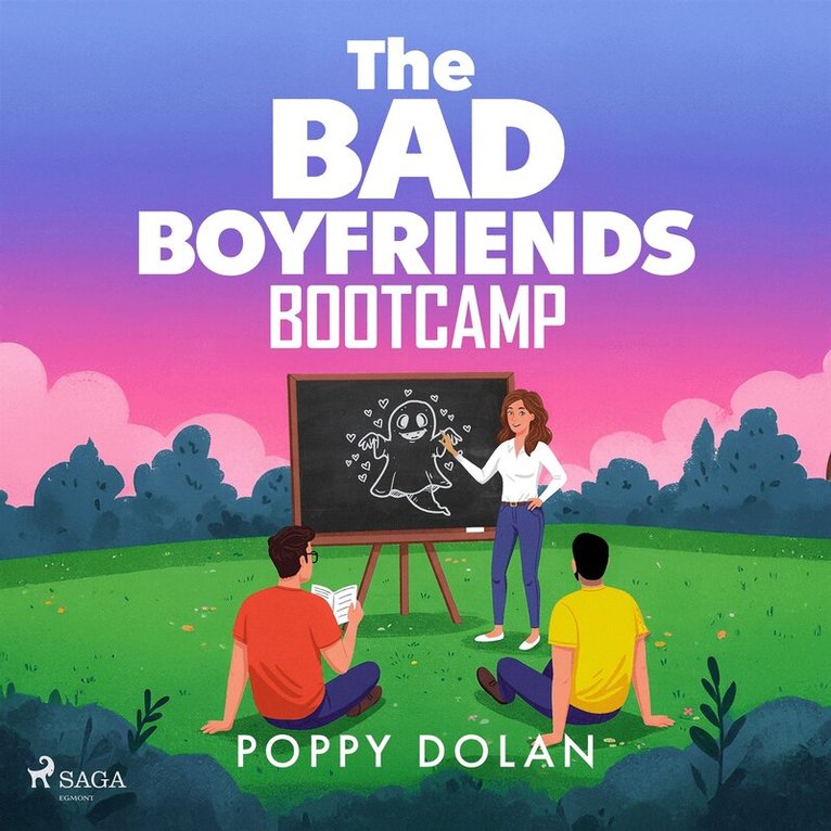 Poppy Dolan - The Bad Boyfriends Bootcamp, Ljudbok