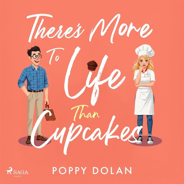 Poppy Dolan - There's More To Life Than Cupcakes: A cosy, laugh-out-loud romance, Ljudbok