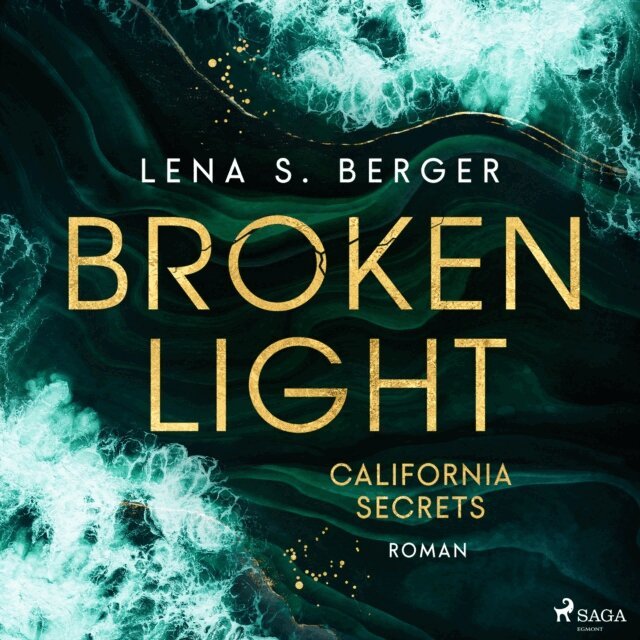 Lena S. Berger - Broken Light - California Secrets, Ljudbok