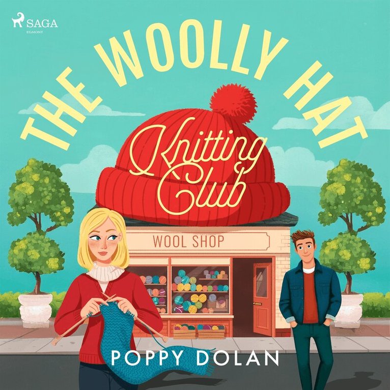 Poppy Dolan - The Woolly Hat Knitting Club: An uplifting cosy romance about knitting and second chances, Ljudbok
