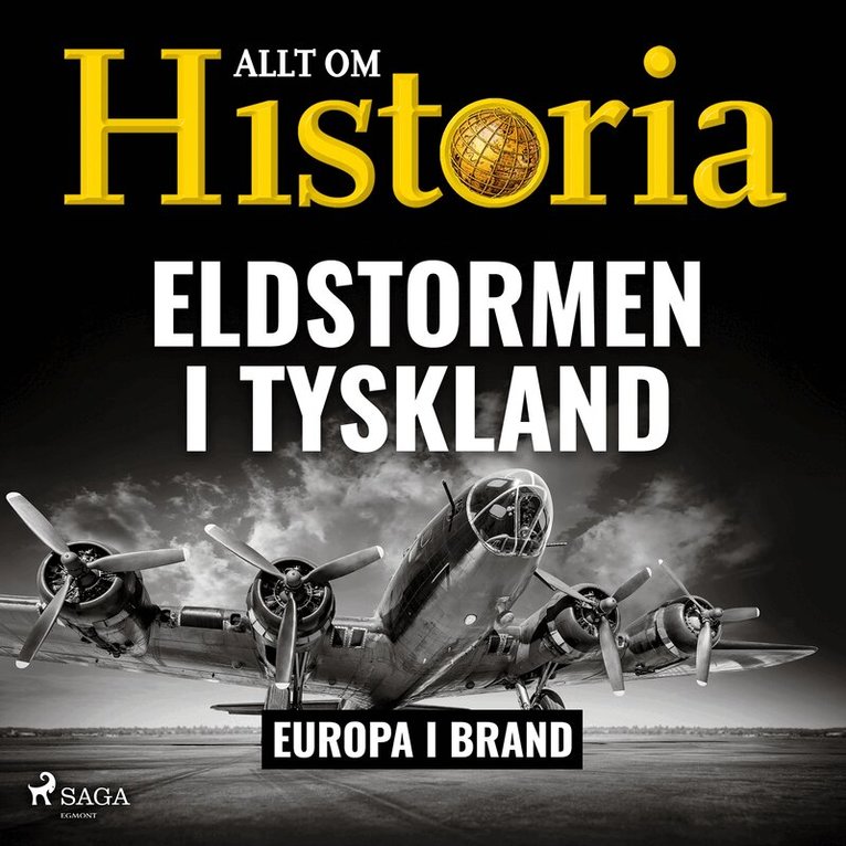 Allt om Historia - Eldstormen i Tyskland, Ljudbok. Tillgänglighet: Lägg i varukorg