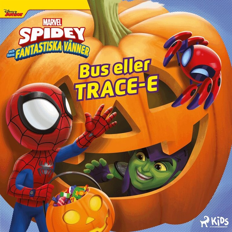 Marvel, Emma Ericson - Spidey och hans fantastiska vänner – Bus eller TRACE-E, Ljudbok