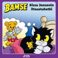 Bamse ? Kissa Jansonin iltasatuhetki