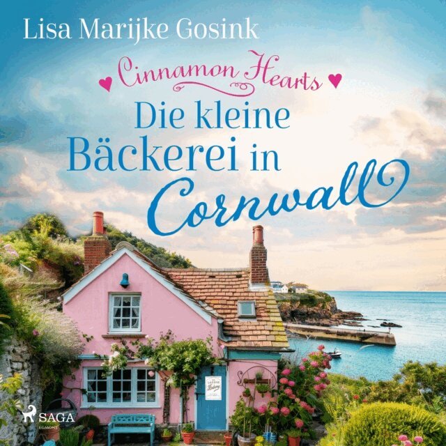 Lisa Marijke Gosink - Cinnamon Hearts - Die kleine Backerei in Cornwall, Ljudbok