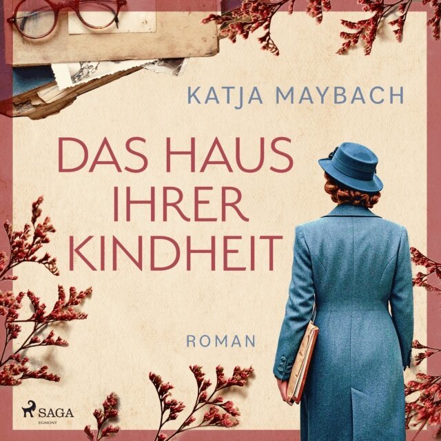 Katja Maybach - Das Haus ihrer Kindheit, Ljudbok