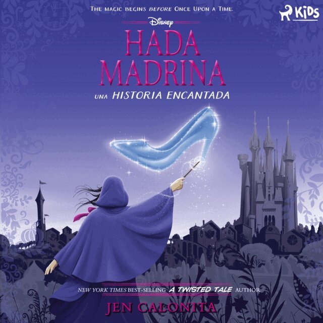 Calonita, Disney - Disney Hada madrina: una historia encantada, Ljudbok