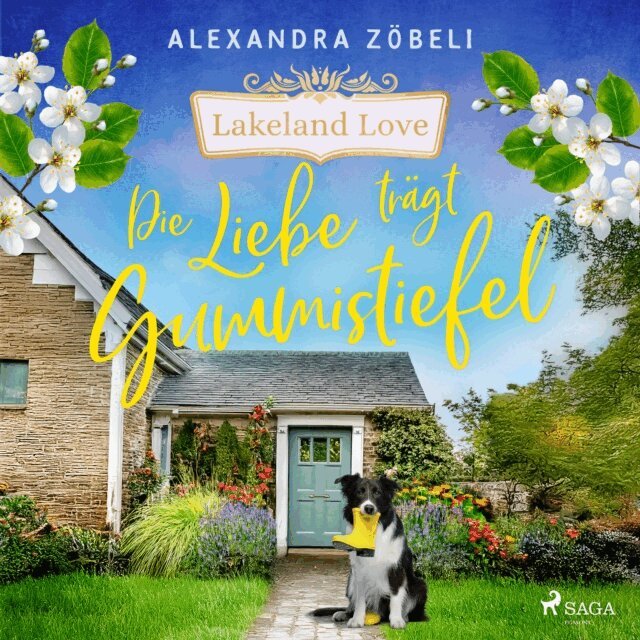 Alexandra Zobeli - Die Liebe tragt Gummistiefel, Ljudbok