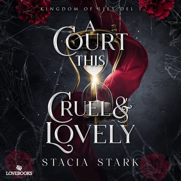 Stacia Stark, Renée Gustafsson - A Court this Cruel and Lovely (svensk utgåva), Ljudbok