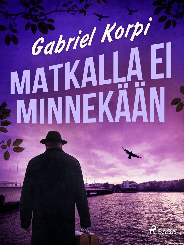 Gabriel Korpi - Matkalla ei minnekään, E-bok